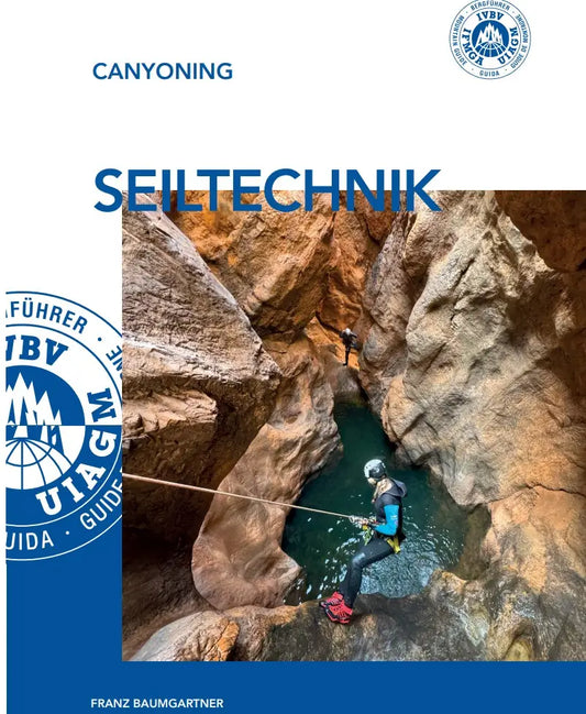 IVBV Handbuch Seiltechniken beim Canyoning - Neuauflage 2025 | A4